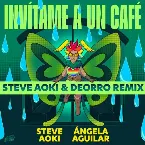 Pochette Invítame a un café (Steve Aoki & Deorro remix)
