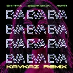 Pochette Eva (Kavkaz remix)