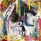 Pochette HERE TO STAY