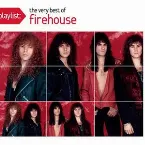 Pochette Playlist: The Very Best of Firehouse