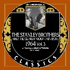Pochette The Chronogical Classics: Stanley Brothers and The Clinch Mountain Boys 1964 Vol. 3