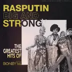 Pochette Rasputin - Big And Strong: The Greatest Hits of Boney M.