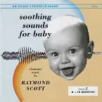 Pochette Soothing Sounds for Baby, Volume 2: 6 to 12 Months