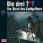 Pochette Die drei ??? 177: Der Geist des Goldgräbers