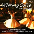 Pochette Whirling Sufis 50 Greatest Hits