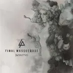 Pochette Final Masquerade (acoustic)