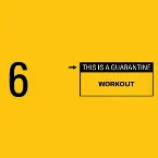 Pochette Workout (This Is A Quarantine EP6)