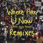 Pochette Where Are Ü Now (with Justin Bieber) [Remixes]