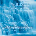 Pochette Waterscapes: The Theraputic Power of Water