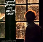 Pochette Gérard Pierron chante Gaston Couté: Les Mangeux d’terre