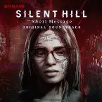 Pochette SILENT HILL: The Short Message ORIGINAL SOUNDTRACK