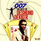 Pochette 007: The Best of Desmond Dekker