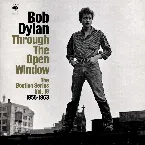 Pochette Through the Open Window: The Bootleg Series Vol. 18