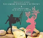 Pochette Gli amori d'Apollo e di Dafne