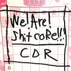 Pochette WE ! ARE ! SHITCORE !!!