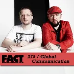 Pochette FACT Mix 278: Global Communication