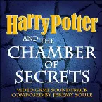 Pochette Harry Potter and the Chamber of Secrets (Video Game Soundtrack)