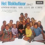 Pochette Het Blokhutkoor zingt kinderliedjes van Jules de Corte