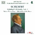 Pochette Schubert's Friends, Vol. 3