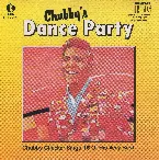 Pochette Chubby’s Dance Party: Chubby Checker Sings 16 Of His Very Best
