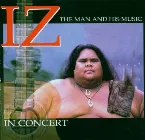 Pochette IZ in Concert: The Man and His Music