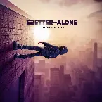 Pochette Better Off Alone
