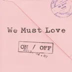 Pochette WE MUST LOVE