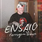 Pochette ENSAIO FERRUGEM 10 ANOS