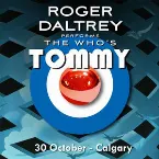 Pochette Roger Daltrey Performs The Who's "Tommy" (10/24/11 Live in Portland, OR)