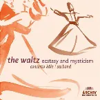 Pochette The Waltz: Ecstasy and Mysticism