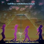 Pochette God Bless Acid Mothers Temple