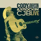 Pochette Cody Johnson & The Rockin’ CJB Live