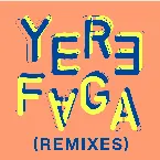Pochette Yere Faga (Remixes)