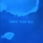 Pochette COWBOY BEBOP BLUE