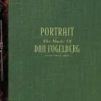 Pochette Portrait: The Music of Dan Fogelberg