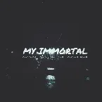 Pochette My Immortal