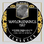 Pochette The Chronogical Classics: Waylon Jennings 1967