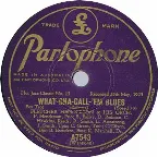 Pochette What-Cha-Call-'em Blues / High Society
