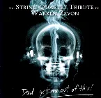 Pochette Dad Get Me Out of This! The String Quartet Tribute to Warren Zevon