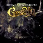 Pochette Strictly Hip Hop: The Best of Cypress Hill