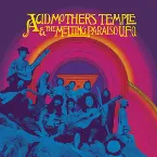 Pochette Acid Mothers Temple & The Melting Paraiso U.F.O.
