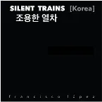 Pochette Silent Trains [Korea]