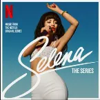 Pochette Selena: The Series Soundtrack