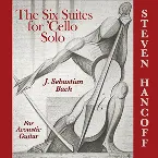 Pochette The Six Suites for 'Cello Solo For Acoustic Guitar