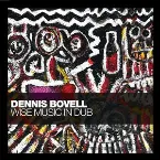 Pochette Dennis Bovell: Wise Music in Dub