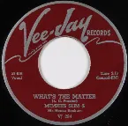 Pochette What's the Matter / This Time I'm Through