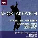 Pochette Hypothetically Murdered / Four Pushkin Romances / Five Fragments for Small Orchestra / Jazz Suite No. 1