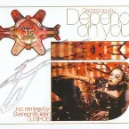 Pochette Depend on you