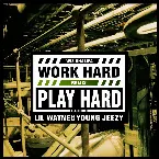 Pochette Work Hard Play Hard (remix)