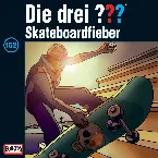 Pochette Die drei ??? 152: Skateboardfieber